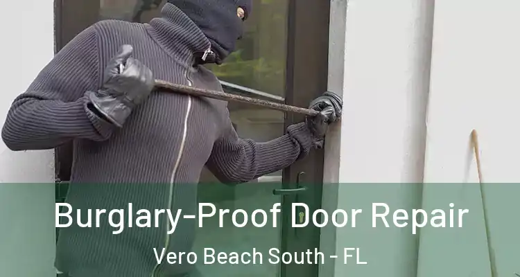  Burglary-Proof Door Repair Vero Beach South - FL