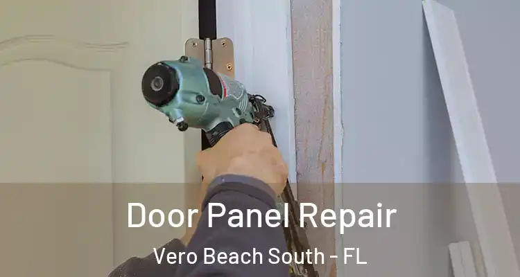  Door Panel Repair Vero Beach South - FL