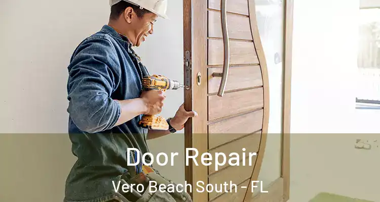  Door Repair Vero Beach South - FL