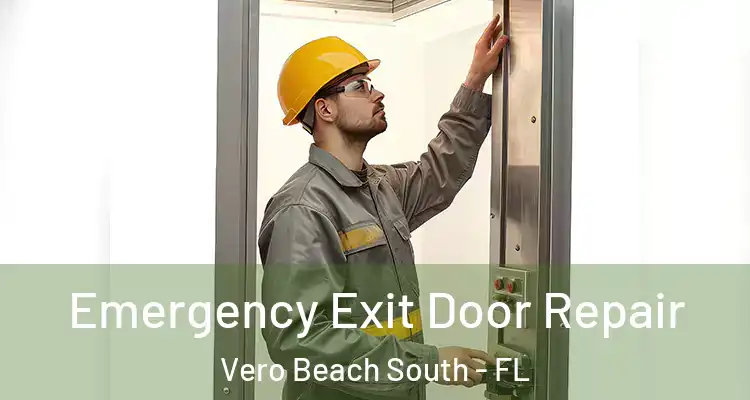 Emergency Exit Door Repair Vero Beach South - FL