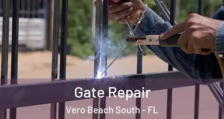  Gate Repair Vero Beach South - FL