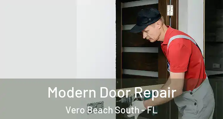  Modern Door Repair Vero Beach South - FL