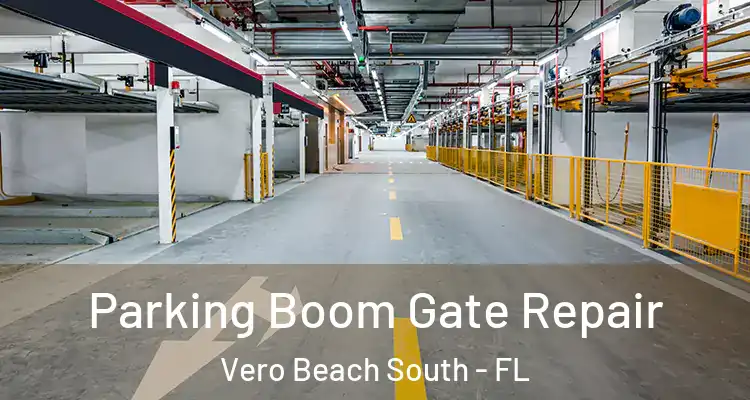  Parking Boom Gate Repair Vero Beach South - FL